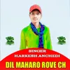 DIL MAHARO ROVE CH